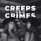 Creeps and Crimes