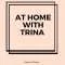 Home by Trina