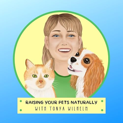 Raising Your Pets Naturally with Tonya Wilhelm Profile