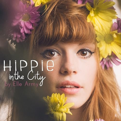 Elle Army, host of Hippie inthe City Profile