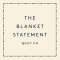The Blanket Statement