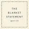 The Blanket Statement