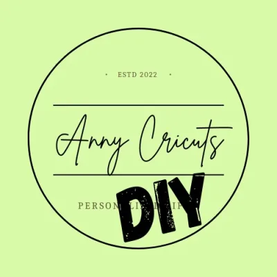 Anny Cricuts DIY