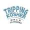 Tripping Kosher