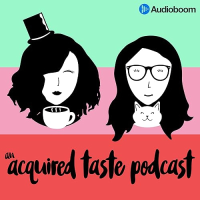 An Acquired Taste Podcast Profile
