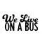We live on a Bus Profile