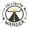 Called To Wander