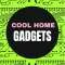 Cool Home Gadgets Profile