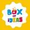 Box of ideas