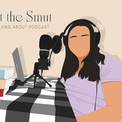 What The Smut Are You Talking About Podcast Profile