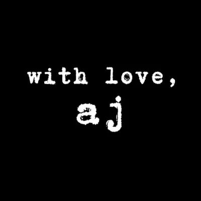 with love, aj