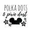 Polka Dots and Pixie Dust