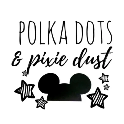 Polka Dots and Pixie Dust