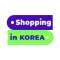 SHOPPING IN KOREA