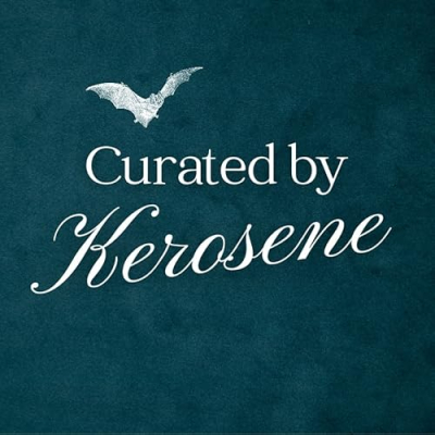 Curated by Kerosene Profile