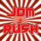 JDM RUSH