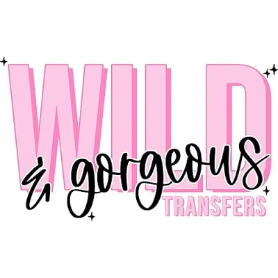 Wild & Gorgeous Transfers