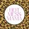 Hot Mess Mama Profile