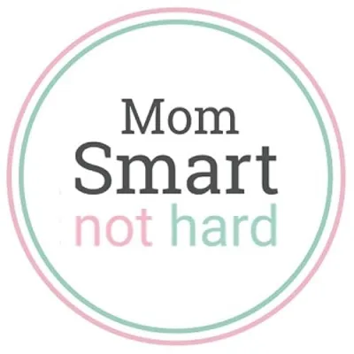 Mom Smart Not Hard