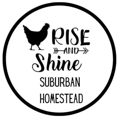 Rise and Shine Suburban Homestead
