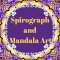 Spirograph and Mandala Art