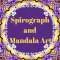 Spirograph and Mandala Art