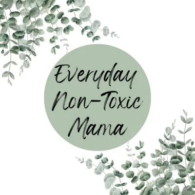 Everyday Non-Toxic Mama Swaps