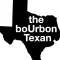 The Bourbon Texan Lifestyle