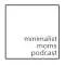 Clear Intentions/Minimalist Moms Podcast
