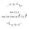 miss minimalist