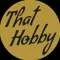 That Hobby