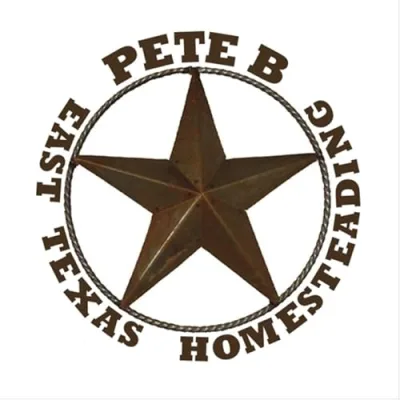 Pete B East Texas Homesteading