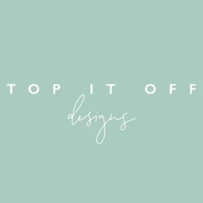 Top It Off Designs