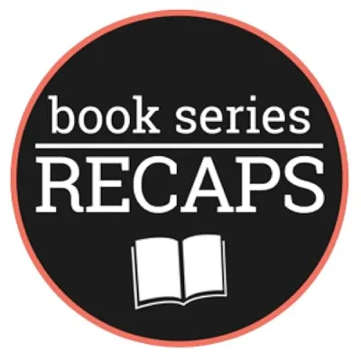 Book Series Recaps and Reviews