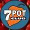 7 Pot Club