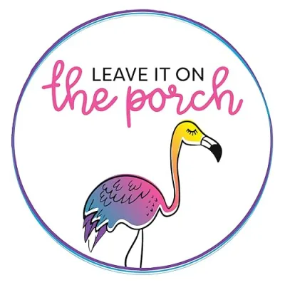 Leave it on the Porch